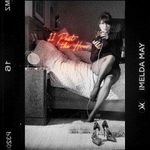 Imelda May - 11 Past The Hour