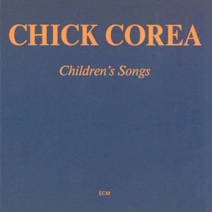 Chick Corea - Children´s Songs (1984) (CD)
