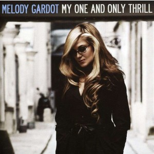 MELODY GARDOT-MY ONE AND ONLY THRILL (CD)