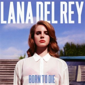 LANA DEL REY-BORN TO DIE (CD)