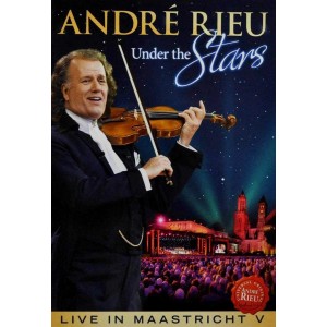 ANDRÉ RIEU-UNDER THE STARS - LIVE IN MAASTRICHT V