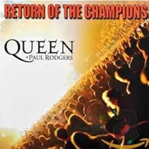Queen, Paul Rodgers - Return Of The Champions (CD)