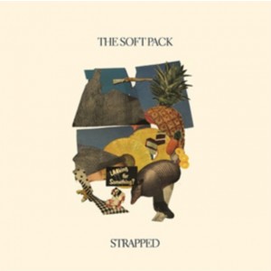 Soft Pack - Strapped (2012) (Vinyl + CD)