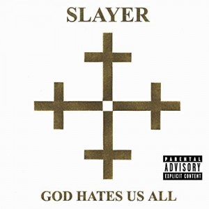 SLAYER-GOD HATES US ALL
