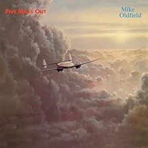 MIKE OLDFIELD-FIVE MILES OUT