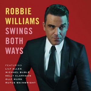 Robbie Williams - Swings Both Ways (2013) (Deluxe) (CD+DVD)