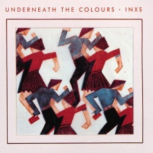 INXS-UNDERNEATH THE COLOURS (VINYL)