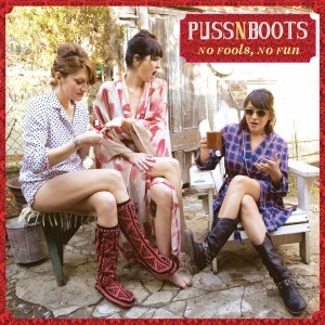 Puss N Boots - No Fools, No Fun (2014) (Vinyl)