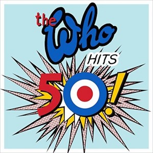 Who - The Who Hits 50! (1964-2014) (Deluxe) (2CD)