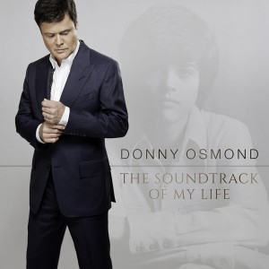 Donny Osmond - The Soundtrack Of My Life (CD)