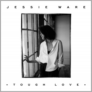 JESSIE WARE-TOUGH LOVE