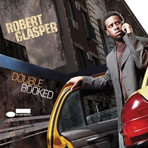 Robert Glasper - Double Booked (2009) (2x Vinyl)