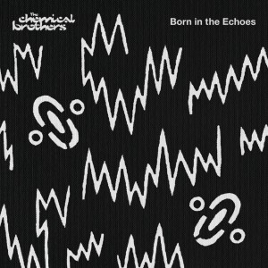 THE CHEMICAL BROTHERS-BORN IN THE ECHOES (CD)