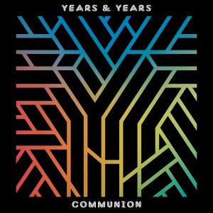 YEARS & YEARS-COMMUNION (LP)