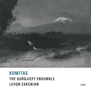 THE GURDJIEFF ENSEMBLE-KOMITAS (2015) (CD)