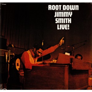 Jimmy Smith - Root Down Live! (1972) (Vinyl)