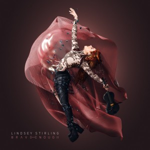 LINDSEY STIRLING-BRAVE ENOUGH