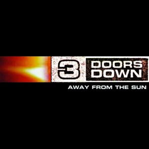 3 Doors Down - Away From The Sun (2002) (15th Anniversary) (2x Vinyl)