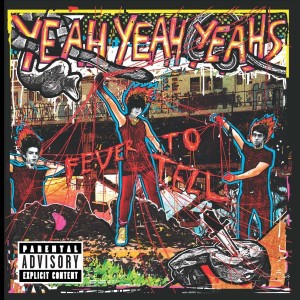 Yeah Yeah Yeahs - Fever To Tell (2003) (Vinyl)