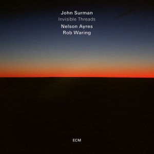JOHN SURMAN-INVISIBLE THREADS (2017) (CD)