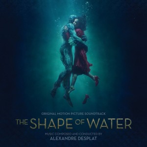ALEXANDRE DESPLAT-THE SHAPE OF WATER