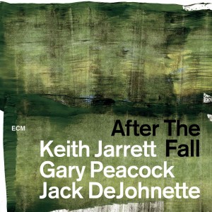 KEITH JARRETT/GARY PEACOCK/JACK DEJOHNETTE-AFTER THE FALL