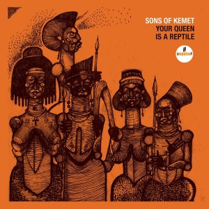 SONS OF KEMET-YOUR QUEEN IS A REPTILE (CD)