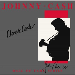 JOHNNY CASH-CLASSIC CASH: HALL OF FAME SERIES