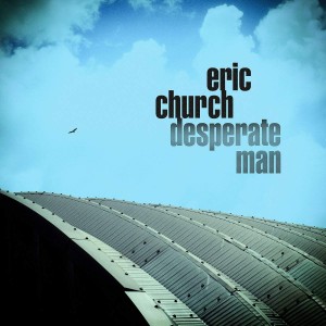 ERIC CHURCH-DESPERATE MAN (CD)