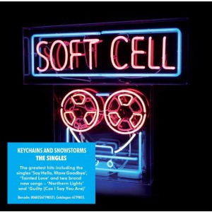 SOFT CELL-THE SINGLES... KEYCHAINS & SNOWSTORMS (CD)