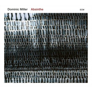 DOMINIC MILLER-ABSINTHE (2019) (CD)
