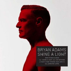 BRYAN ADAMS-SHINE A LIGHT