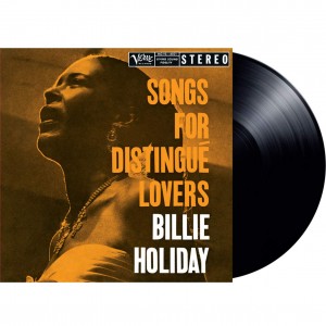 BILLIE HOLIDAY-SONGS FOR DISTINGUE LOVERS