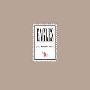 EAGLES-HELL FREEZES OVER (VINYL)