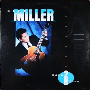 STEVE MILLER-BORN 2B BLUE (VINYL)