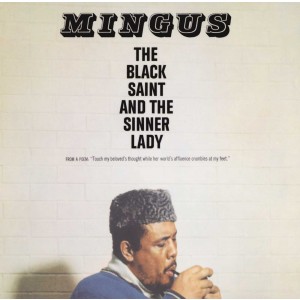 CHARLES MINGUS-THE BLACK SAINT AND THE SINNER LADY