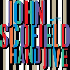 JOHN SCOFIELD-HAND JIVE