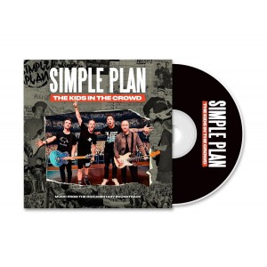 Simple Plan - The Kids In The Crowd: Music From The Documentary (2025) (CD)
