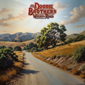 Doobie Brothers - Walk This Road (2025) (CD)