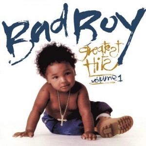 Bad Boy Greatest Hits Volume 1 - Bad Boy Greatest Hits Volume 1