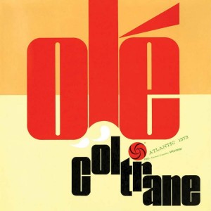 JOHN COLTRANE-OLÉ COLTRANE (CLEAR VINYL, ATLANTIC 75TH ANNIVERSARY)