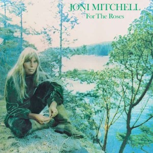 JONI MITCHELL-FOR THE ROSES (VINYL)