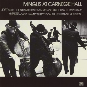 Charles Mingus - Mingus At Carnegie Hall 1974 (Deluxe 2CD)