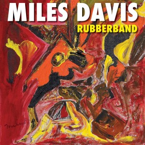 MILES DAVIS-RUBBERBAND