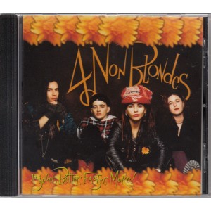 4 Non Blondes - Bigger, Better, Faster, More! (CD)