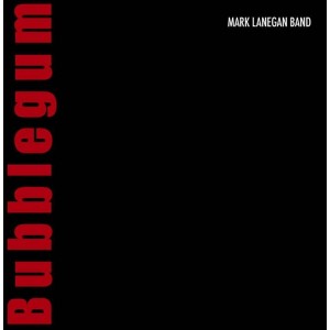 Mark Lanegan - Bubblegum (2004) (Vinyl)