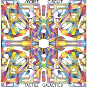Secret Circuit - Tactile Galactics (CD)