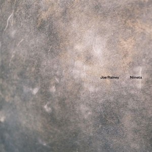 Joe Rainey - Niineta (2022) (CD)