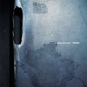 King Crimson - Thrak (1995) (Expanded) (2x Vinyl)