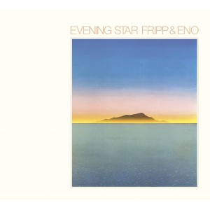Robert Fripp & Brian Eno - Evening Star (1975) (Vinyl)